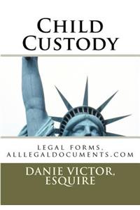 Child Custody: Legal Forms, Alllegaldocuments.com