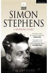 Simon Stephens: A Working Diary