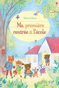 Ma premiere rentree a l'ecole