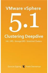 Vmware Vsphere 5.1 Clustering Deepdive