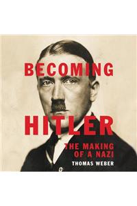 Becoming Hitler