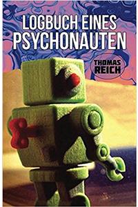 Logbuch eines Psychonauten (German Edition)