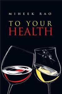 To Your Health