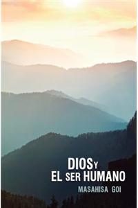 Dios y el Ser Humano