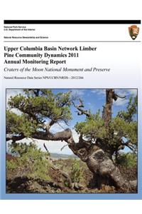 Upper Columbia Basin Network Limber Pine Community Dynamics 2011 Annual Monitoring Report