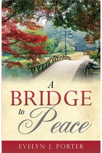 A Bridge to Peace
