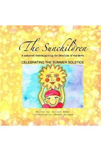 The Sunchildren: A Seasonal Thanksgiving for Families of the Earth: Celebrating the Summer Solstice