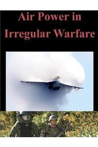 Air Power in Irregular Warfare
