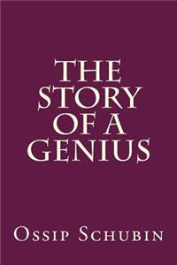 The Story of a Genius
