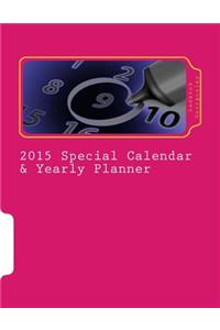 2015 Special Calendar & Yearly Planner