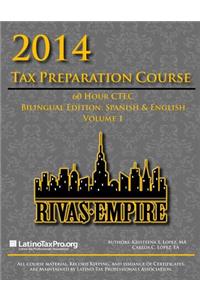2014 Tax Preparation Course: Rivas Empire 60 Hour Ctec Volume 1