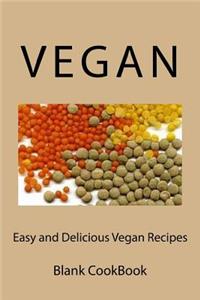 Easy and Delicious Vegan Recipes