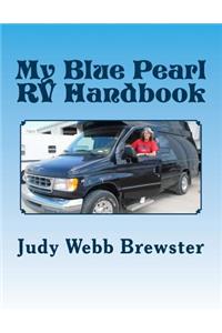 My Blue Pearl RV Handbook