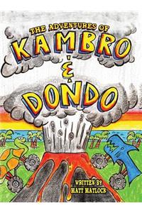 The Adventures of Kambro and Dondo