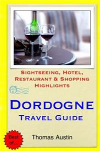 Dordogne Travel Guide