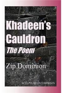 Khadeen's Cauldron The Poem