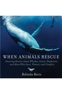 When Animals Rescue