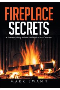 Fireplace Secrets
