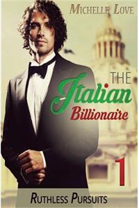 The Italian Billionaire's Ruthless Pursuits