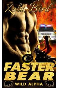 Faster Bear