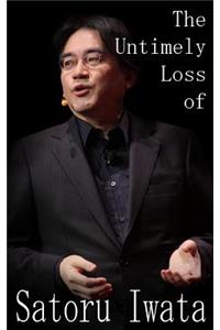 The Untimely Loss of Satoru Iwata