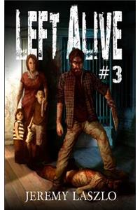 Left Alive #3