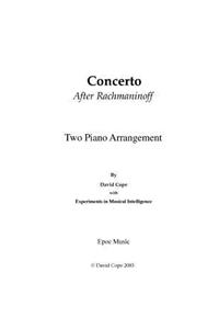 Concerto (After Rachmaninoff) Two Piano Arrangement