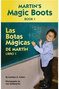 Martin's Magic Boots Book 1: Las Botas Magicas de Martin Libro 1
