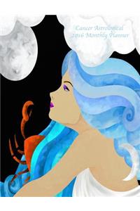 Cancer Astrological 2016 Monthly Planner