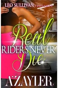 Real Riders Never Die