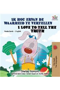 Ik hou ervan de waarheid te vertellen I Love to Tell the Truth