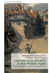 Leprosy and Identity in the Middle Ages