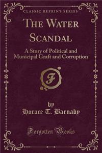 The Water Scandal