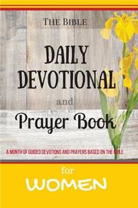 The Bible Daily Devotional and Prayer Book