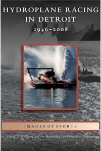 Hydroplane Racing in Detroit