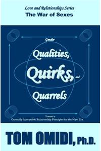 Gender Qualities, Quirks, and Quarrels