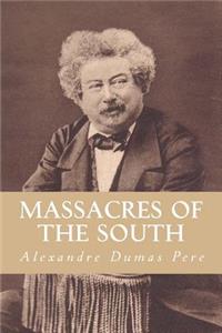 Massacres of The South