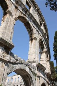 Amphitheatre at Pula Croatia Journal