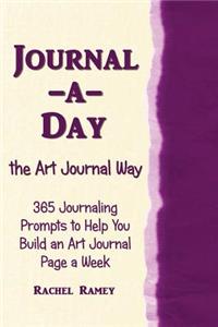 Journal-a-Day the Art Journal Way