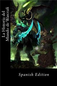 Historia del Mundo de Warcraft (Spanish edition resumen)
