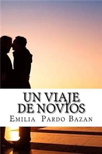 Un Viaje de Novios (Spanish Edition)