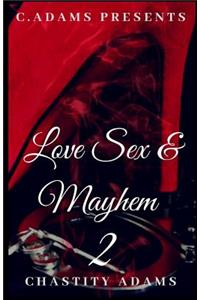 Love Sex & Mayhem 2