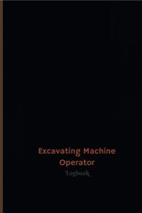 Excavating Machine Operator Log (Logbook, Journal - 120 pages, 6 x 9 inches)