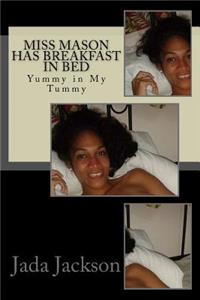 Miss Mason Has Breakfast in Bed