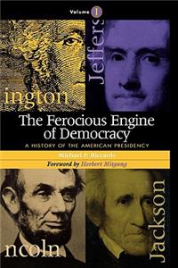 Ferocious Engine of Democracy