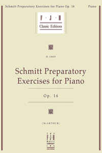 Schmitt Preparatory Exercises for Piano, Op. 16