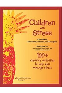 Children and Stress: A Handbook for Parents, Teachers, and Therapists