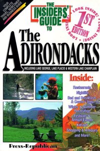 The Insiders's Guide to the Adirondacks