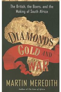 Diamonds, Gold, and War