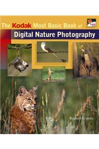 The Kodak Most Basic Book of Digital Nature Photography